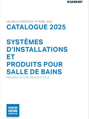 Catalogue 2025 - Systèmes d'installations et produits pour salle de bains